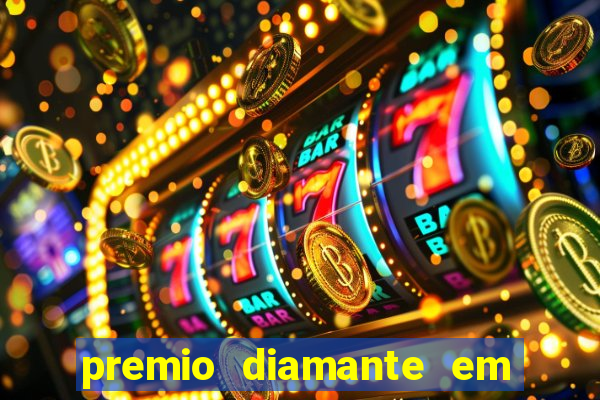 premio diamante em dinheiro blaze